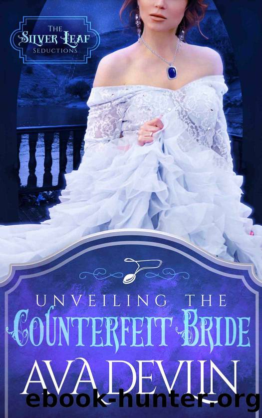 Unveiling the Counterfeit Bride: A Steamy Regency Historical Romance by Devlin Ava
