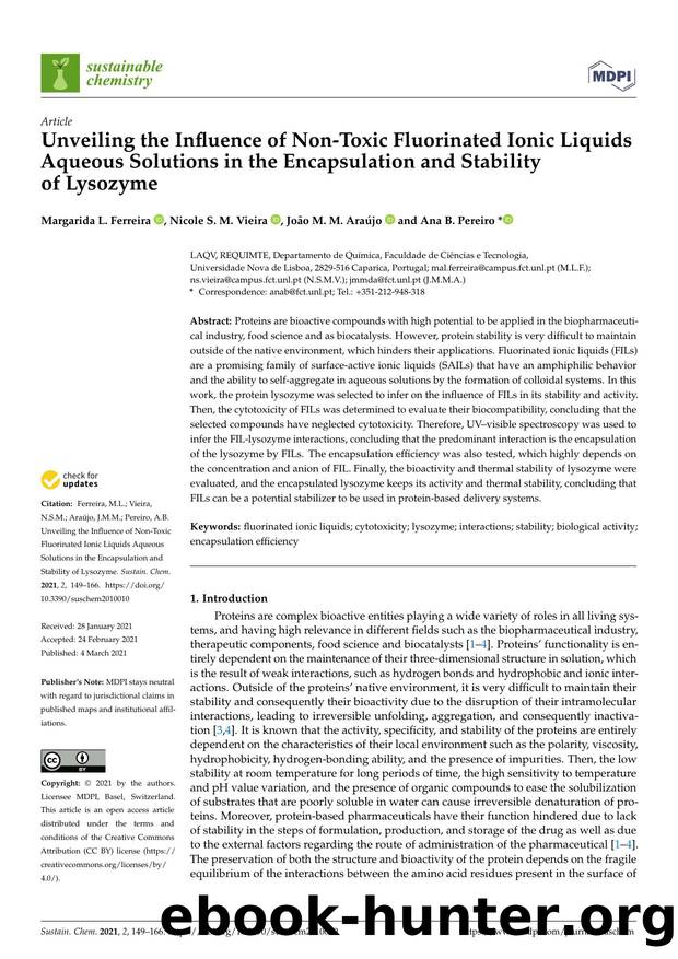 Unveiling the Influence of Non-Toxic Fluorinated Ionic Liquids Aqueous Solutions in the Encapsulation and Stability of Lysozyme by Margarida L. Ferreira Nicole S. M. Vieira João M. M. Araújo & Ana B. Pereiro