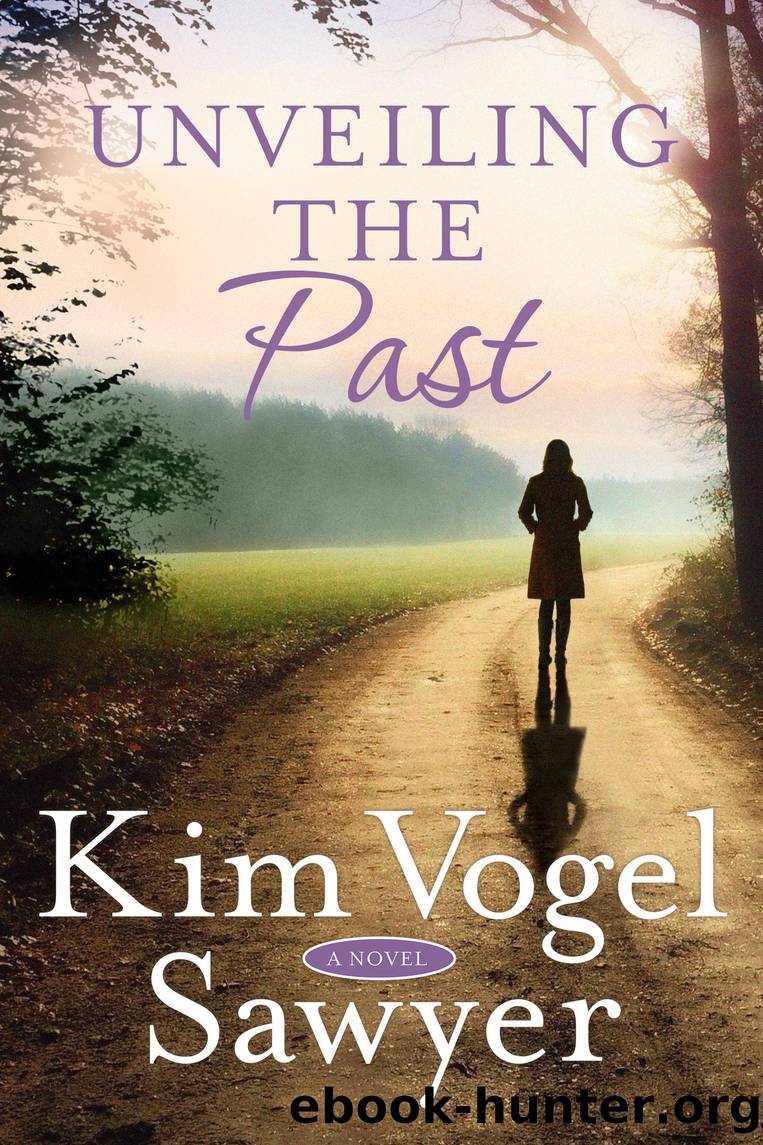 Unveiling the Past by Kim Vogel Sawyer