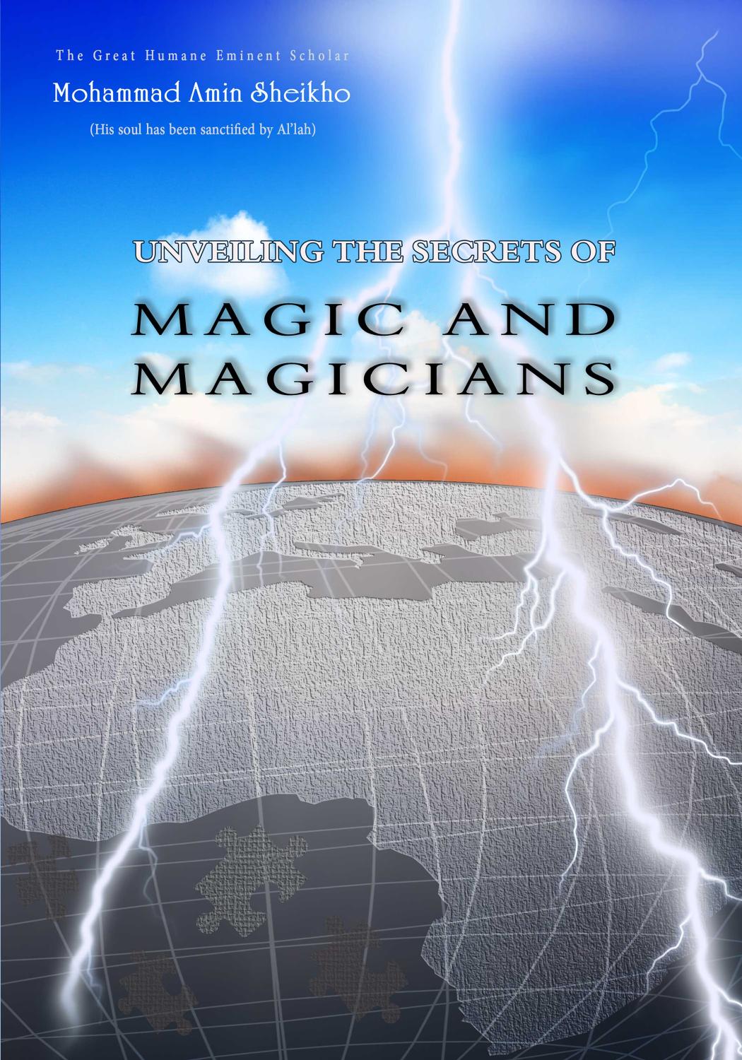Unveiling the Secrets of Magic and Magicians by Mohammad Amin Sheikho A. K. John Alias Al-Dayrani