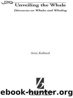 Unveiling the Whale by Arne Kalland†
