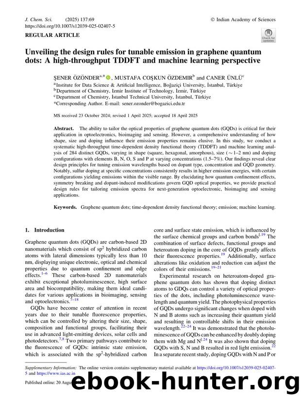 Unveiling the design rules for tunable emission in graphene quantum dots: A high-throughput TDDFT and machine learning perspective by Şener Özönder & Mustafa Coşkun Özdemir & Caner Ünlü