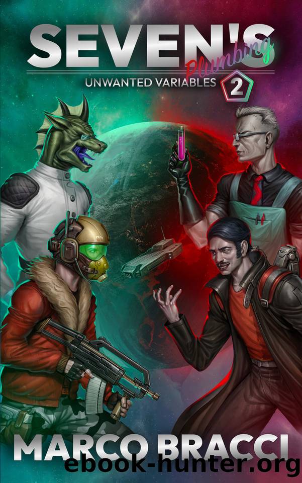 Unwanted Variables (Seven's Plumbing Book 2) by Marco Bracci