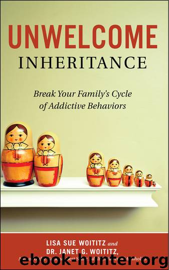 Unwelcome Inheritance by Lisa Sue Woititz janet g. woititz