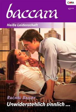 Unwiderstehlich sinnlich by Rachel Bailey