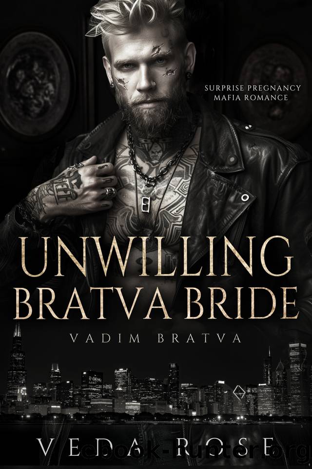 Unwilling Bratva Bride: Surprise Pregnancy Mafia Romance (Vadim Bratva Book 7) by Veda Rose