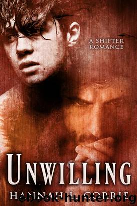 Unwilling_a shifter romance by Hannah L. Corrie