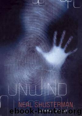 Unwind: Unwind 01 by Neal Shusterman