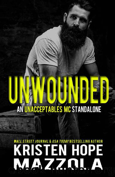 Unwounded: An Unacceptables MC Standalone Romance by Kristen Hope Mazzola