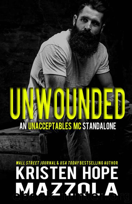 Unwounded: An Unacceptables MC Standalone by Mazzola Kristen Hope