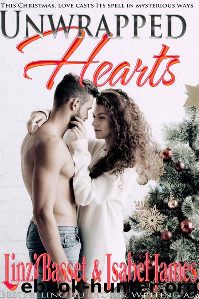 Unwrapped Hearts by Basset Linzi & James Isabel