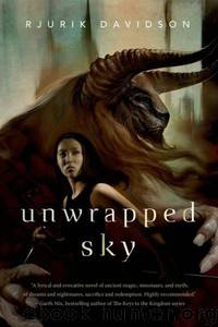 Unwrapped Sky by Rjurik Davidson