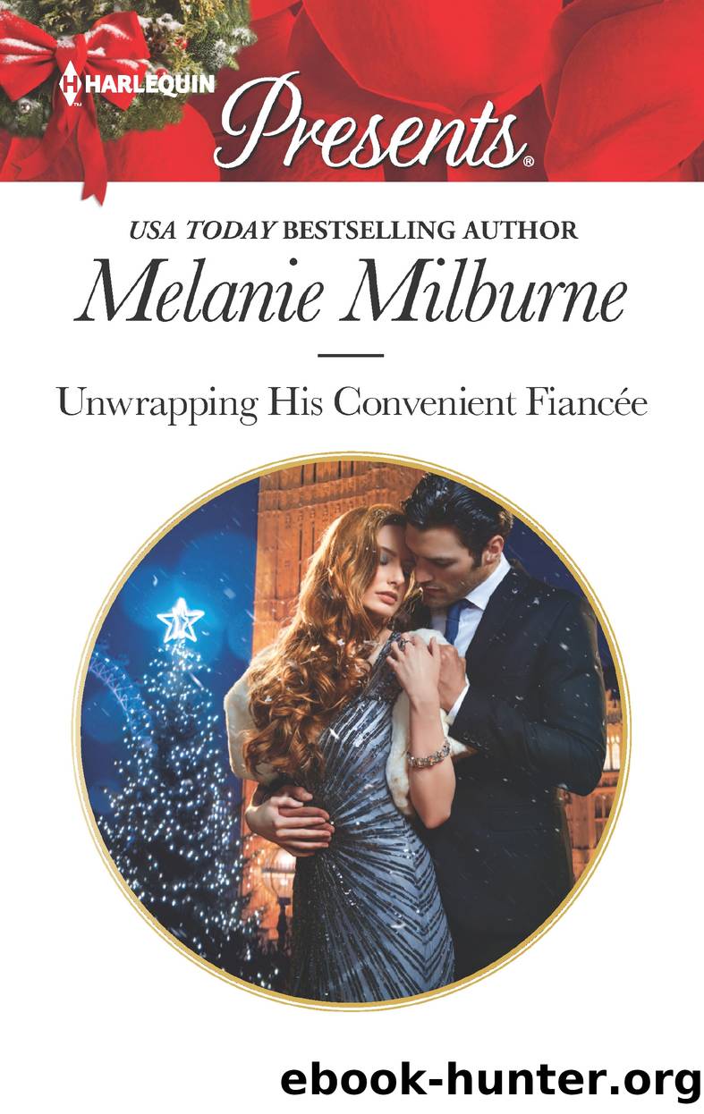 Unwrapping His Convenient FiancÃ©e by Melanie Milburne