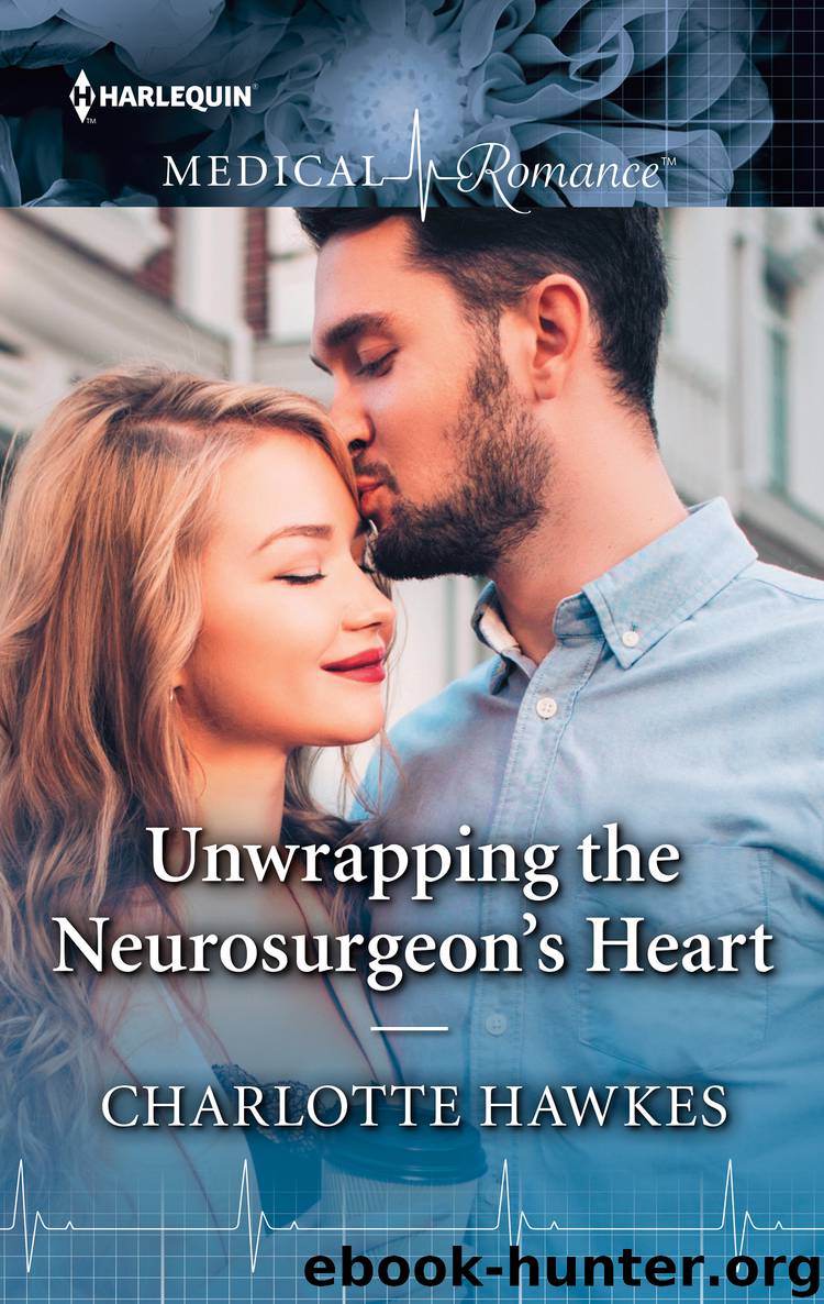 Unwrapping the Neurosurgeon's Heart by Charlotte Hawkes