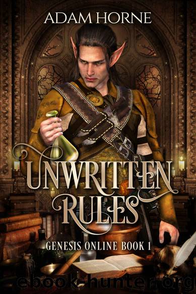 Unwritten Rules: A LitRPG Novel (Genesis Online Book 1) by Adam Horne