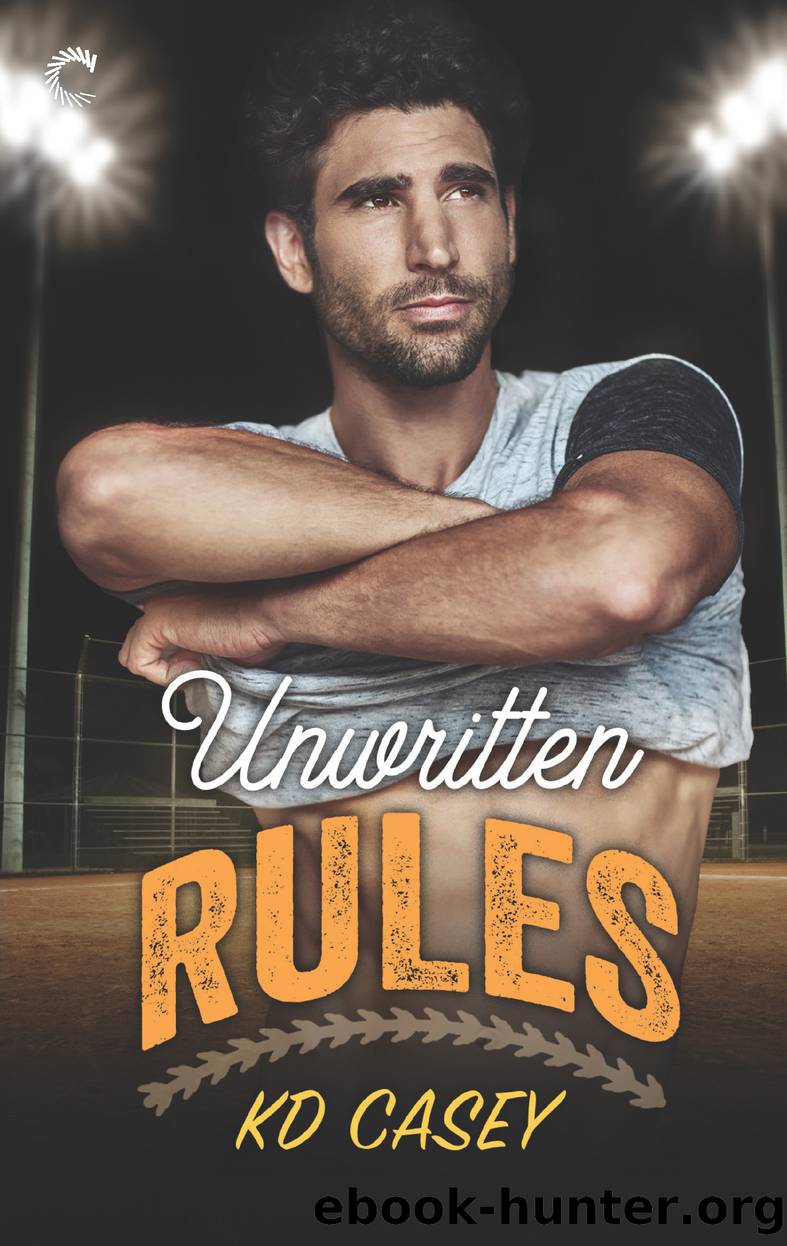 Unwritten Rules--A Gay Sports Romance by KD Casey