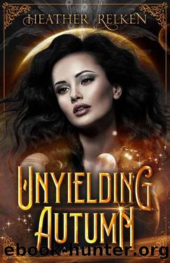 Unyielding Autumn: A Slow-Build, Scifi-Romance (The Aethercurrent Chronicles: The Baron's Hand Saga) by Heather Relken