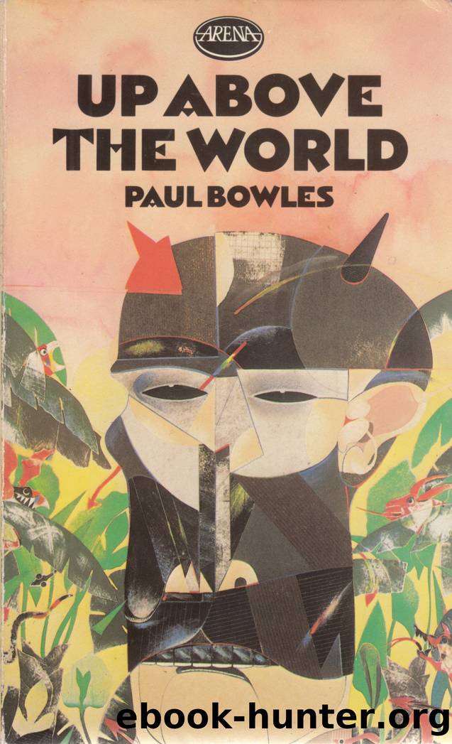Up Above The World by Paul Bowles
