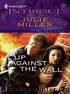Up Against the Wall by Julie Miller