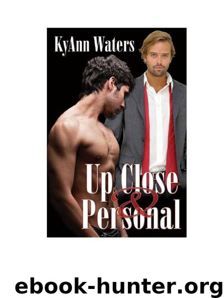Up Close And Personal by Kyann Waters
