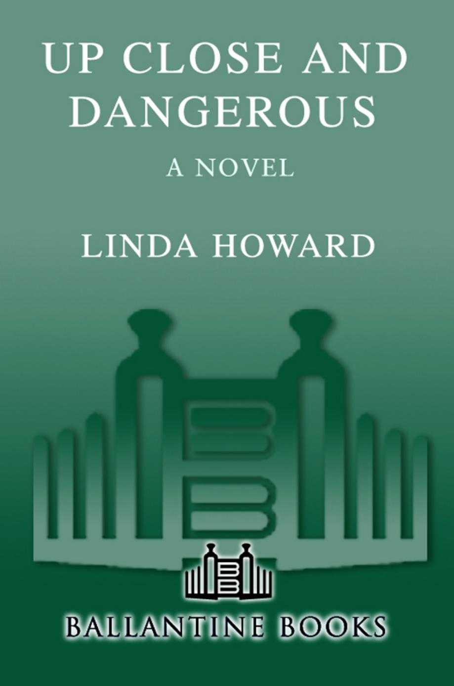 Up Close and Dangerous by Linda Howard