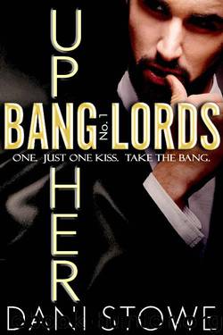 Up Her (Bang Lords Book 1) by Dani Stowe