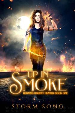 Up In Smoke: A Reverse Harem Fantasy Novel (Burning Bounty Hunter Book 1) by Storm Song