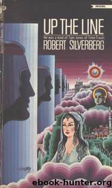 Up The Line by Robert Silverberg