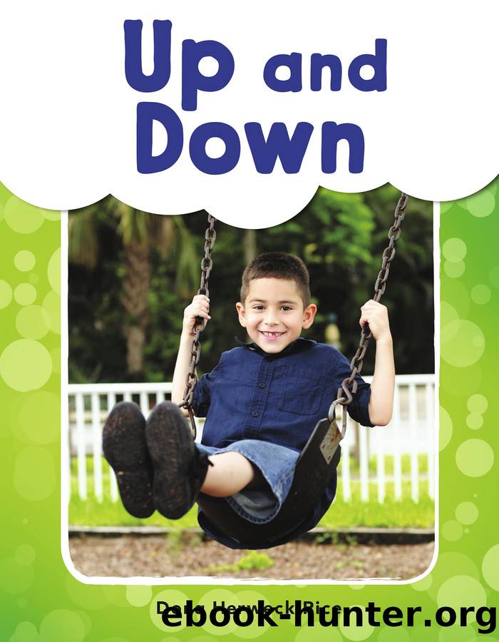 Up and Down by Dona Herweck Rice