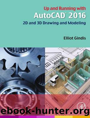 Up and Running with AutoCAD 2016 by Elliot Gindis