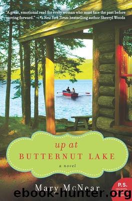 Up at Butternut Lake: A Novel (The Butternut Lake Trilogy) by McNear Mary
