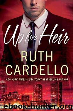 Up for Heir (Westerly Billionaire Series Book 2) by Ruth Cardello