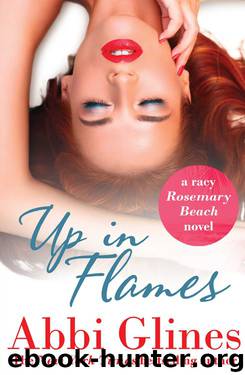 Up in Flames by Abbi Glines