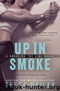 Up in Smoke by Bailey Tessa