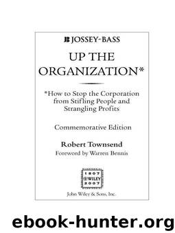 Up the Organization by Bennis Warren & Townsend Robert C