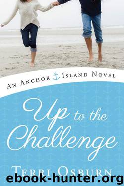 Up to the Challenge (An Anchor Island Novel) by Osburn Terri