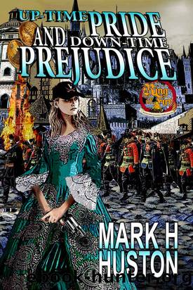 Up-Time Pride and Down-Time Prejudice by Mark H. Huston