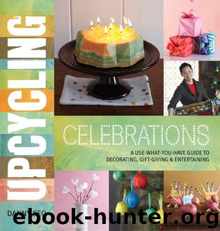 Upcycling Celebrations by Danny Seo
