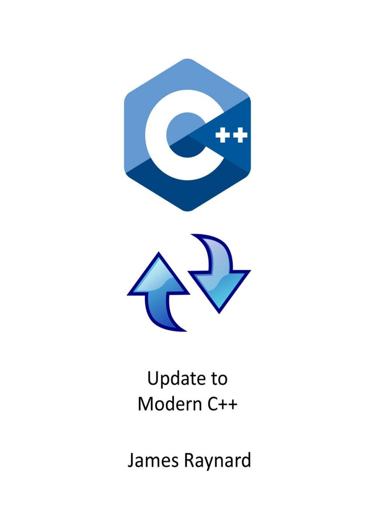 Update to Modern C++ by James Raynard