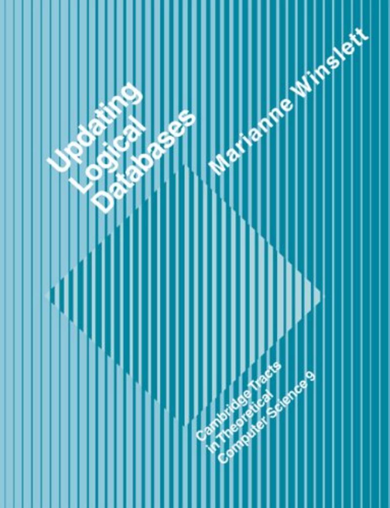 Updating Logical Databases by Marianne Winslett