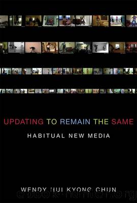 Updating to Remain the Same by Chun Wendy Hui Kyong;