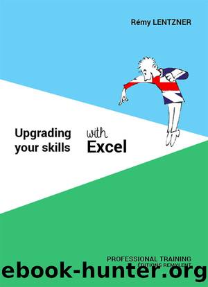Upgrading Your Skills with Excel by Lentzner Rémy;