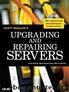 Upgrading and Repairing Servers by Barrie Sosinsky Mark Edward Soper Scott Mueller