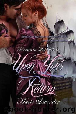 Upon Your Return by Lavender Marie