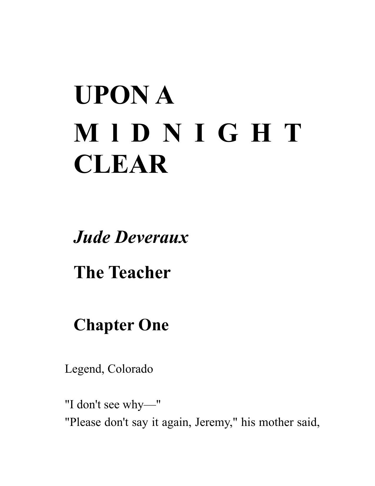 Upon a Midnight Clear : A Delightful Collection of Heartwarming Holiday Stories : The Teacher Christmas Magic Jolly Holly If Only in My Dreams White Out by Jude Deveraux