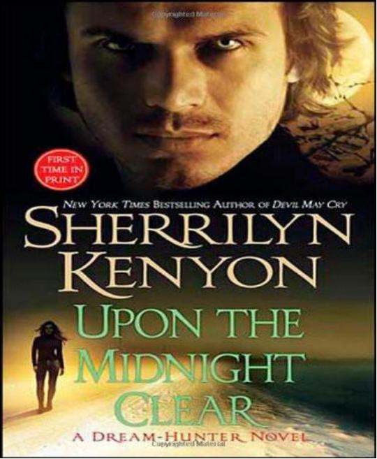 Upon the Midnight Clear (Dark Hunter 13, Dream Hunter 02) by Sherrilyn Kenyon