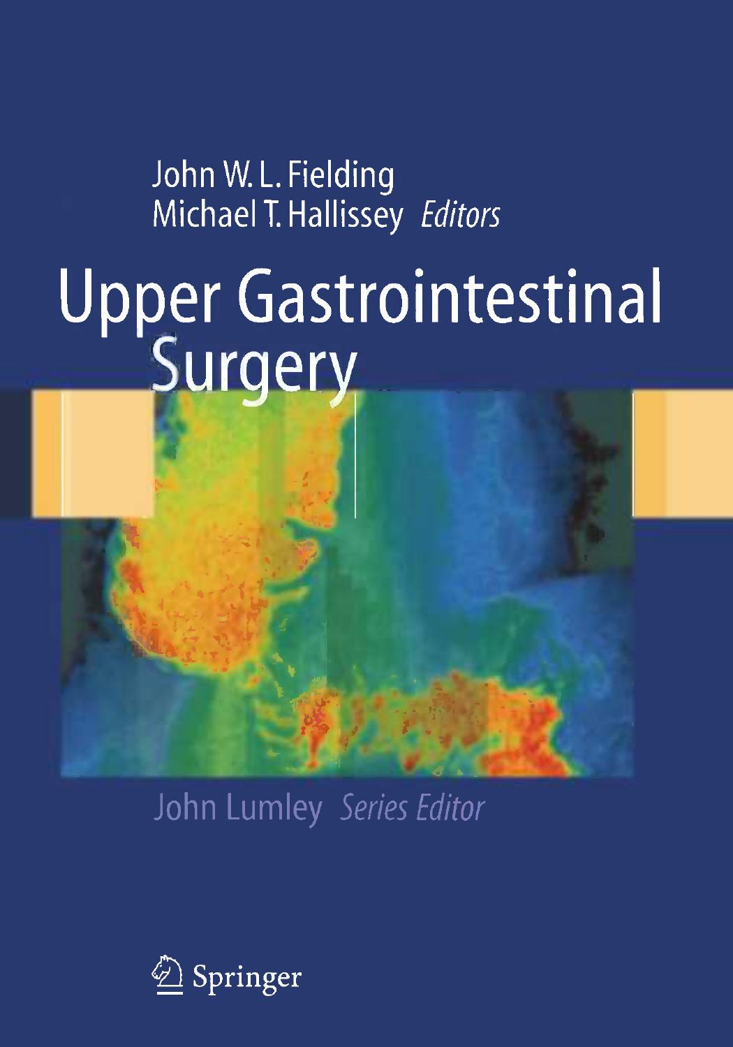 Upper Gastrointestinal Surgery by John W. L. Fielding Michael T. Hallissey (auth.)