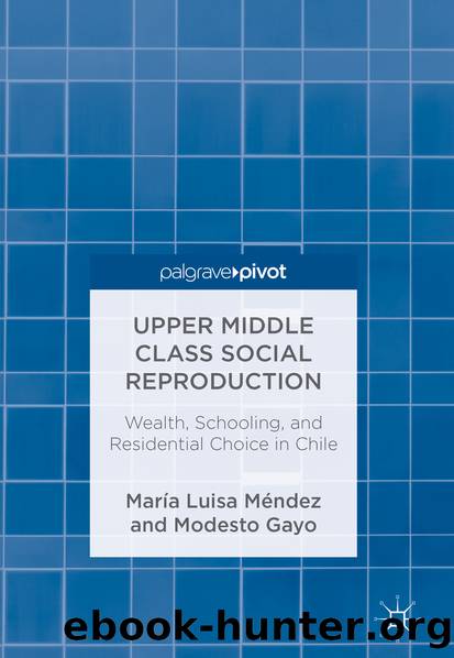 Upper Middle Class Social Reproduction by María Luisa Méndez & Modesto Gayo
