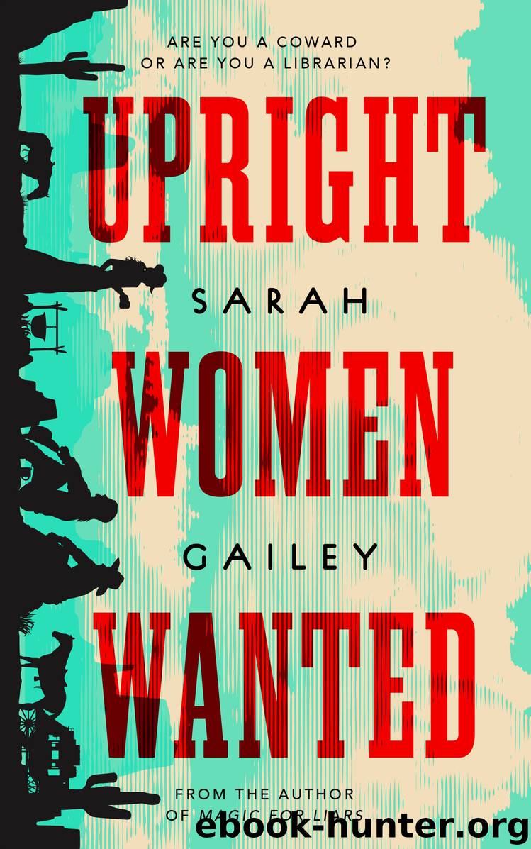 Upright Women Wanted by Sarah Gailey