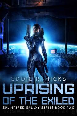 Uprising of the Exiled by Eddie R. Hicks